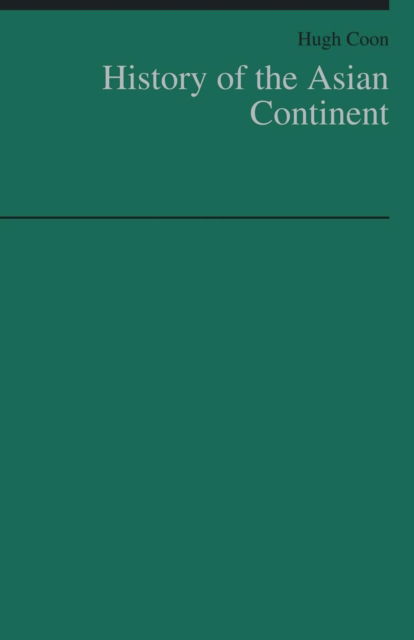 Cover for Hugh Coon · History of the Asian Continent (Paperback Book) (2018)