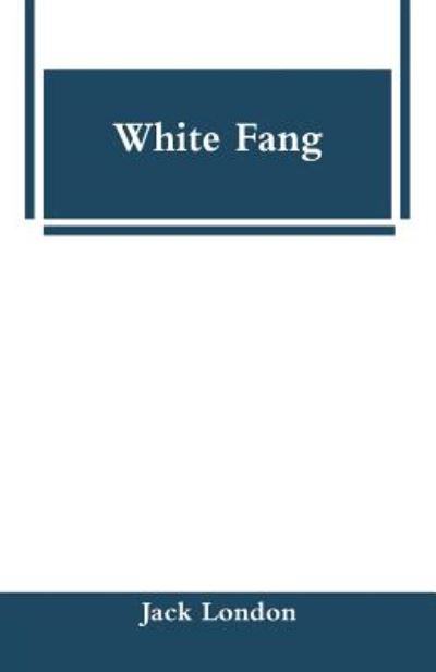 Cover for Jack London · White Fang (Paperback Book) (2019)