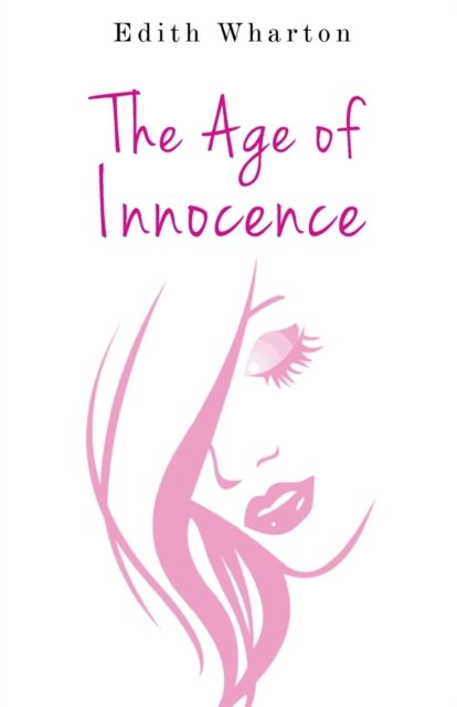 The Age of Innocence - Edith Wharton - Bøker - Repro Books Limited - 9789355220677 - 1. november 2021