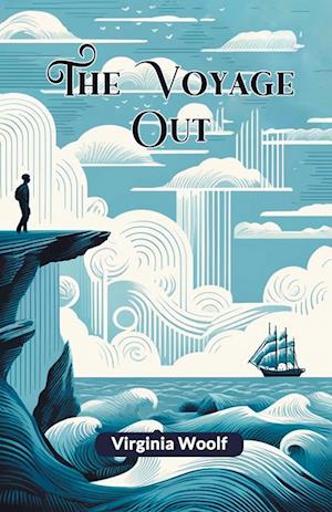 Cover for Virginia Woolf · The Voyage Out (Edition2024) (Taschenbuch) (2024)