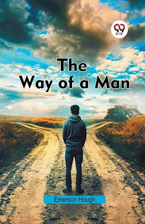 Cover for Emerson Hough · The Way of a Man (Paperback Book) (2024)