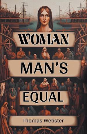 WomanMan's Equal (Edition2024) - Thomas Webster - Books - Double 9 Books LLP - 9789369078677 - November 20, 2024
