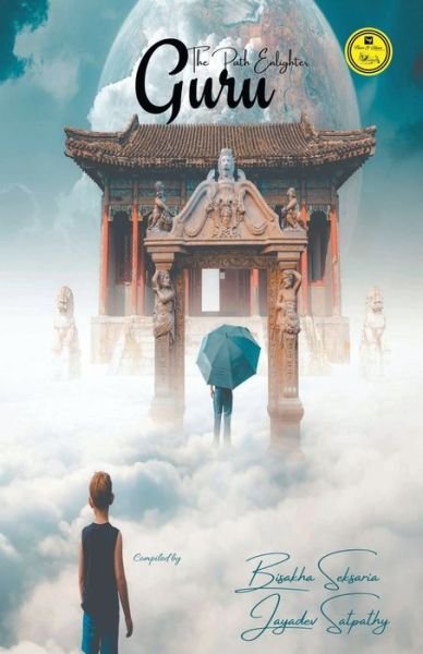 Cover for Bishakha Saksaria · Guru the path enlightner (Paperback Book) (2020)