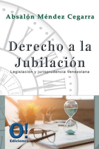 Cover for Absalón Méndez Cegarra · Derecho a la jubilacion (Pocketbok) (2019)