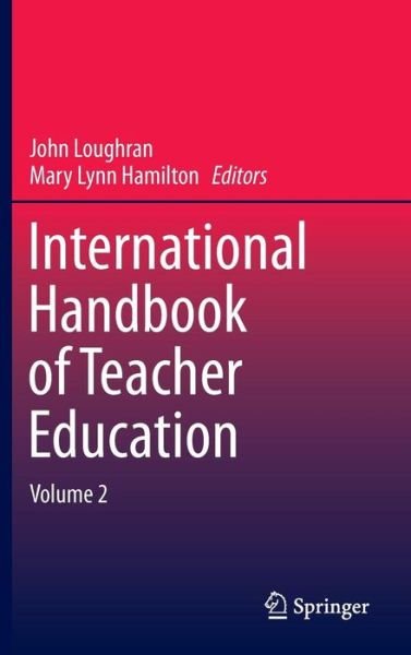 Cover for International Handbook of Teacher Education: Volume 2 (Hardcover Book) [1st ed. 2016 edition] (2016)
