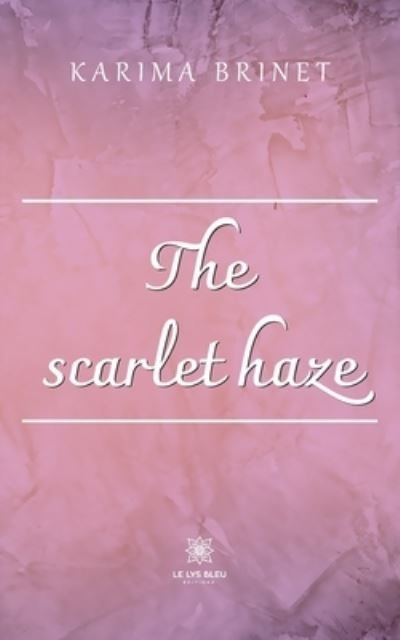 Cover for Brinet Karima · The scarlet haze (Paperback Book) (2022)