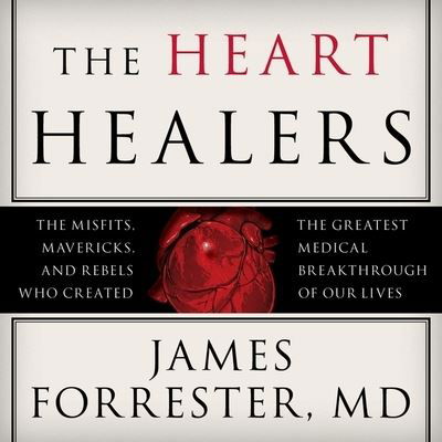 Cover for James Forrester · The Heart Healers Lib/E (CD) (2015)