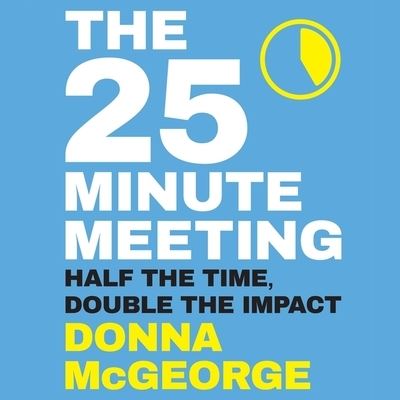 Cover for Donna Mcgeorge · The 25 Minute Meeting (CD) (2019)