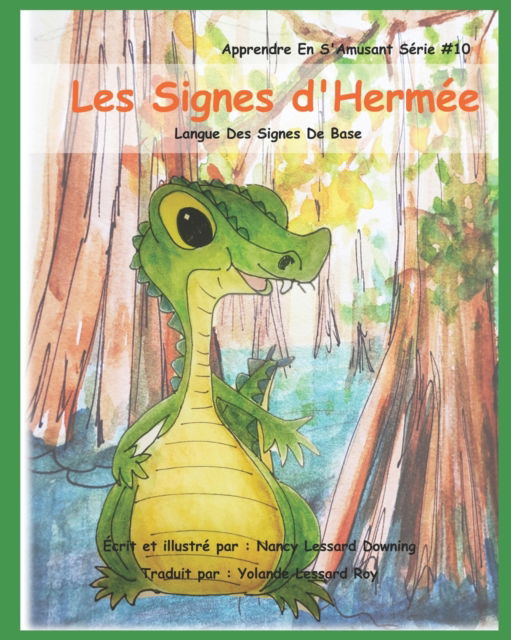 Cover for Lessard Roy Yolande N Lessard Roy · Les Signes d'Hermee: Langue Des Signes De Base (Paperback Book) (2022)