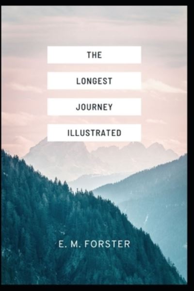 Cover for E M Forster · The Longest Journey Illustrated (Paperback Book) (2021)