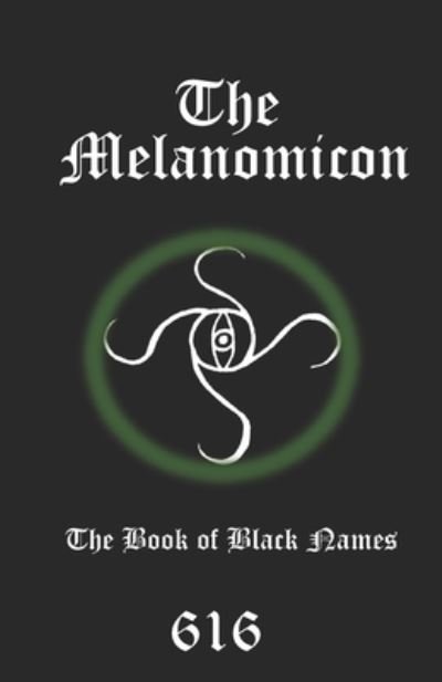 Cover for Aionic Star 616srm · The Melanomicon: The Book of Black Names (Pocketbok) (2021)