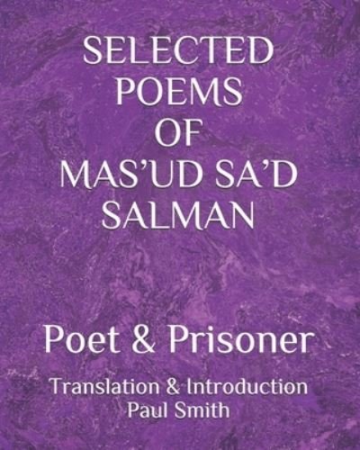 Cover for Paul Smith · Selected Poems of Mas'ud Sa'd Salman (Paperback Bog) (2020)