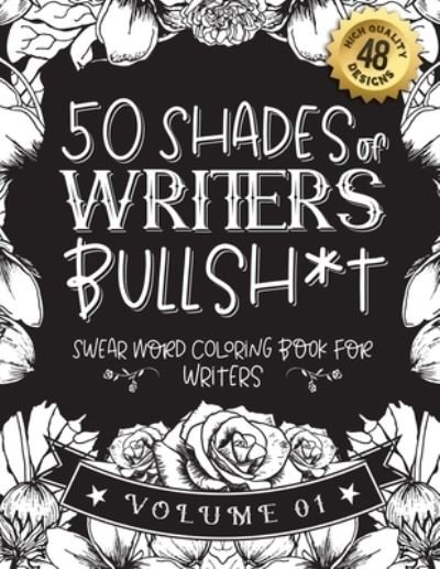 Cover for Black Feather Stationery · 50 Shades of writers Bullsh*t (Pocketbok) (2021)