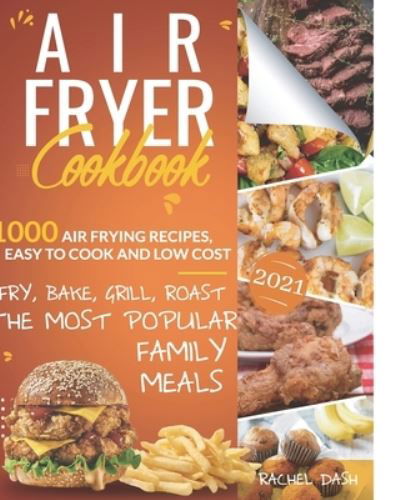 Cover for Rachel Dash · Air Fryer Cookbook (Paperback Book) (2021)
