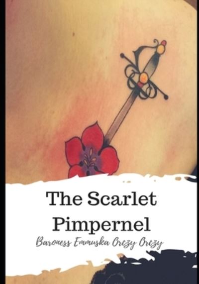 Cover for Baroness Emmuska Orczy Orczy · The Scarlet Pimpernel (Paperback Book) (2021)