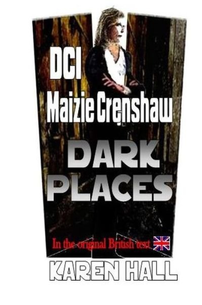 Cover for Karen Hall · DCI Maizie Crenshaw Dark Places (Paperback Book) (2020)