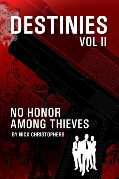 Cover for Nick Christophers · Destinies Vol II - No Honor Among Theives (Paperback Book) (2020)