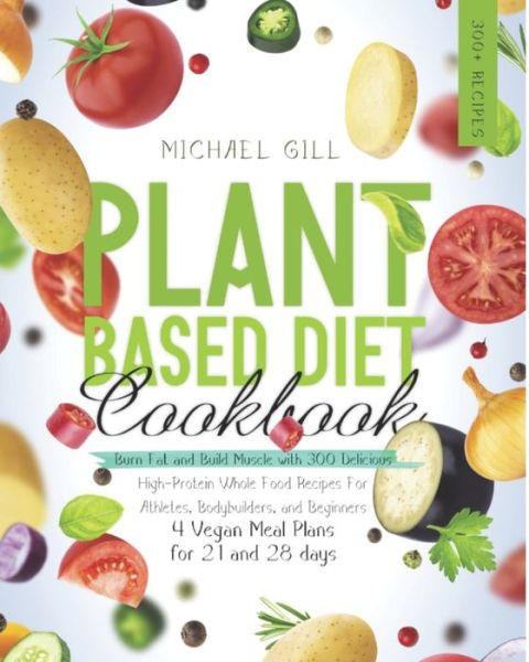 Cover for Michael Gill · Plant Based Diet Cookbook (Paperback Book) (2020)