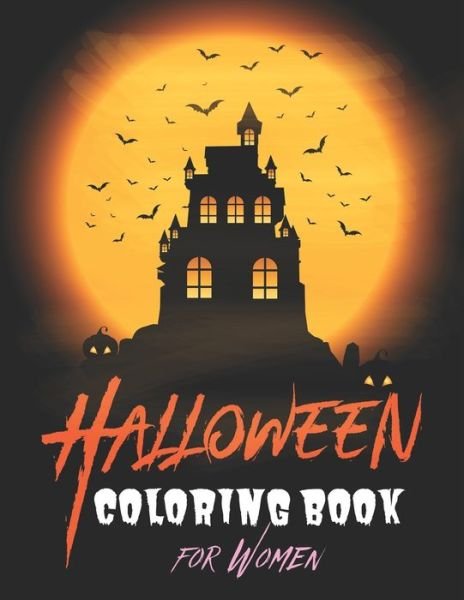 Cover for Mahleen Press · Halloween Coloring Book for Women (Paperback Bog) (2020)