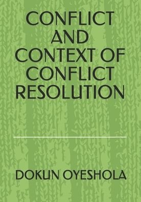 Cover for Dokun Oyeshola O P · Conflict and Context of Conflict Resolution (Pocketbok) (2020)