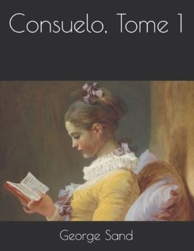 Cover for George Sand · Consuelo, Tome 1 (Taschenbuch) (2021)