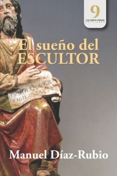 Cover for Diaz-Rubio Manuel Diaz-Rubio · El sueno del escultor (Paperback Book) (2021)