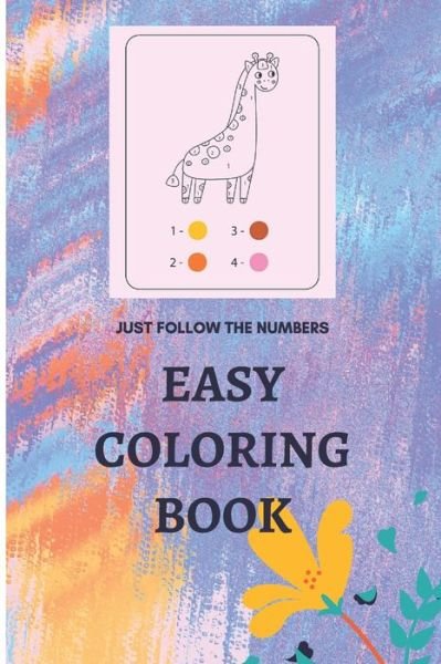 My First Coloring Book Just Follow The Numbers - PBS Collections - Bücher - Independently Published - 9798735299677 - 9. April 2021