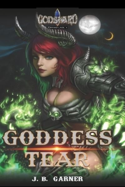 Cover for J B Garner · Goddess Tear - Godshard Odyssey (Paperback Book) (2021)