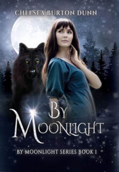 Cover for Chelsea Burton Dunn · By Moonlight (Book) (2023)