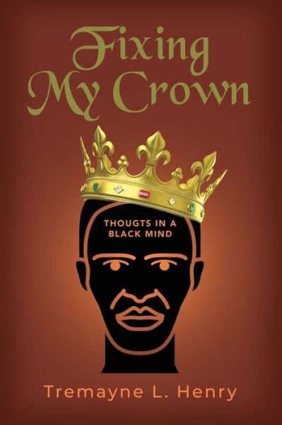 Cover for Tremayne Henry · Fixing My Crown (Paperback Bog) (2022)