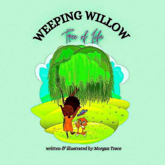 Cover for Morgan Trace · Weeping Willow Tree of Life (Paperback Book) (2022)