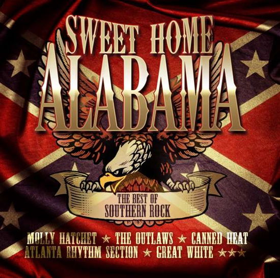 Sweet Home Alabama - Best of Southern Rock - Various Artists - Music - Country Roads - 0090204691678 - July 13, 2017