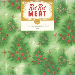 Cover for Red Red Meat · There's a Star Above the Manger Tonight (7&quot;) (2020)