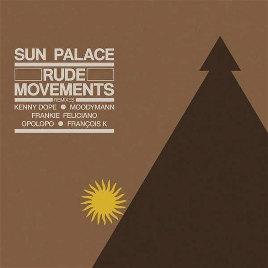 Cover for Sunpalace · Rude Movements - the Remixes (LP) (2021)