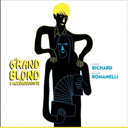 Le grand blond et l'accordéoniste - Richard, Florent / Romanelli, Roland - Music - EPM - 0602577543678 - May 17, 2019