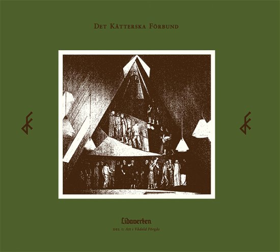 Cover for Det Katterska Forbund · Lidaverken Del I: Att I Vadeld Forgas (CD) (2021)