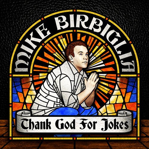 Thank God for Jokes - Mike Birbiglia - Musiikki - 800 POUND GORILLA RECORDS - 0705438712678 - perjantai 25. lokakuuta 2019