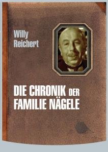 Cover for Willy Reichert · Die Chronik Der Familie Nägele (DVD) (2006)