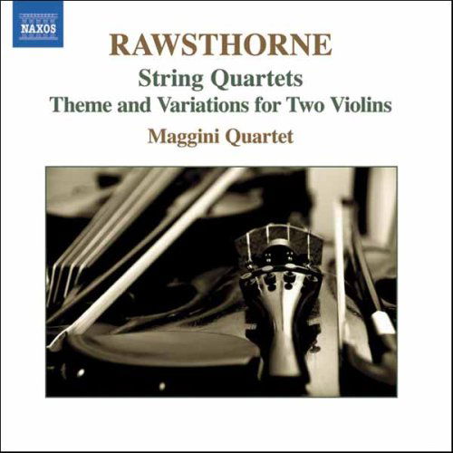 Rawsthorne / String Quartets - Maggini Quartet - Música - NAXOS - 0747313013678 - 2 de outubro de 2006