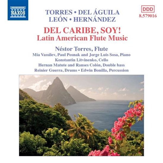 Del Caribe Soy - Torres / Aguila - Musik - NAXOS - 0747313901678 - 13. oktober 2017