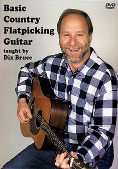 Cover for Dix Bruce · Basic Country Flatpicking Guitar (DVD) (2011)