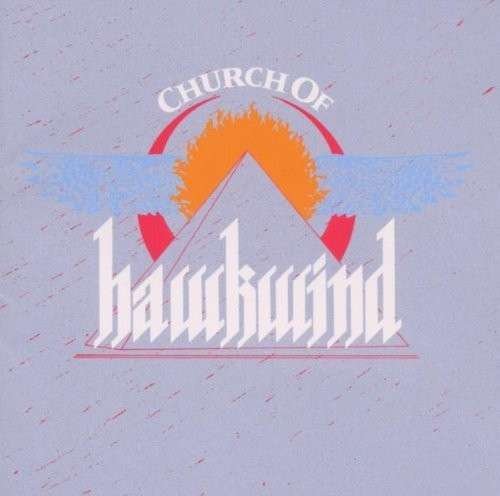 Church of Hawkwind - Hawkwind - Musiikki - ROCK CLASSICS - 0803341408678 - maanantai 29. kesäkuuta 2015