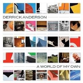 Cover for Derrick Anderson · A World of My Own (CD) (2017)