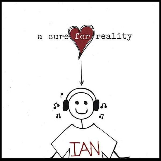 Cover for Ian · Cure for Reality (CD) (2007)