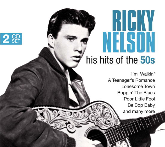 Nelson -His Hit's of the 50ies - Rick Nelson - Musiikki -  - 0885150330678 - perjantai 26. maaliskuuta 2010
