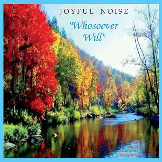 Whosoever Will - Joyful Noise - Musiikki - Joyful Noise - 0888295089678 - torstai 1. toukokuuta 2014