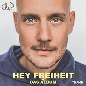 Cover for Oli.p · Hey Freiheit-das Album (CD) (2023)