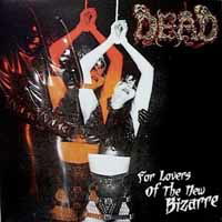 Cover for Dead · For the Lovers of the New Bizarre (LP) (2019)