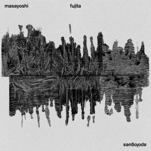 Cover for Masayoshi Fujita · Apologues (CD) [Japan Import edition] (2015)