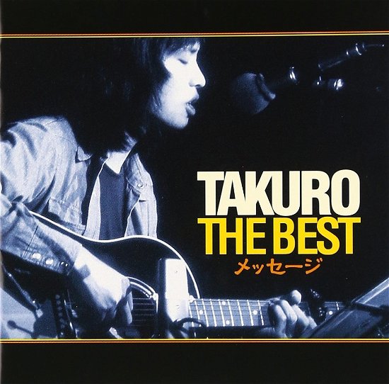Takuro the Best Message - Takuro Yoshida - Música - SONY MUSIC DIRECT INC. - 4562109404678 - 19 de novembro de 2003